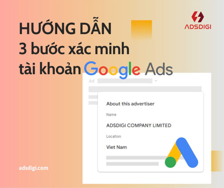 Hướng dẫn xác minh 3 bước của quảng cáo Google ADS