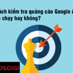 Read more about the article Tìm hiểu xem quảng cáo của bạn có đang chạy hay không