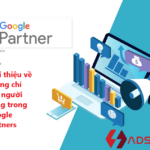 Read more about the article Giới thiệu về chứng chỉ của người dùng trong Google Partners