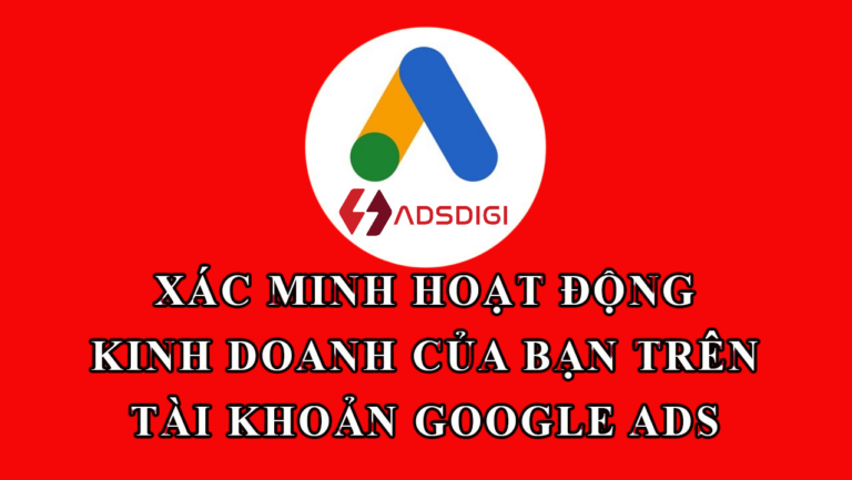 Chính sách sác minh nâng cao của Google Ads