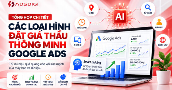 Các Loại Hình Đặt Giá Thầu Thông Minh Google Ads Phổ Biến Nhất